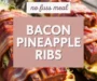 Bacon Wrapped Pineapple Stuffed With Sweet Heat Ribs Recipe