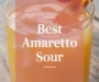 Best Amaretto Sour Recipe