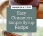 Easy Cinnamon Simple Syrup Recipe