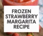 Frozen Strawberry Margarita Recipe