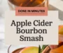Apple Cider Bourbon Smash Recipe