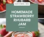 Homemade Strawberry Rhubarb Jam Recipe