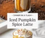 Iced Pumpkin Spice Latte Recipe