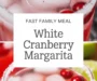 Refreshing White Christmas Margarita With White Cranberry Juice   Recipe