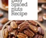 Easy Spiced Nuts Recipe