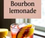 Peach Bourbon Lemonade Recipe
